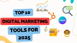 Top-10-Digital-Marketing-Tools-for-2025